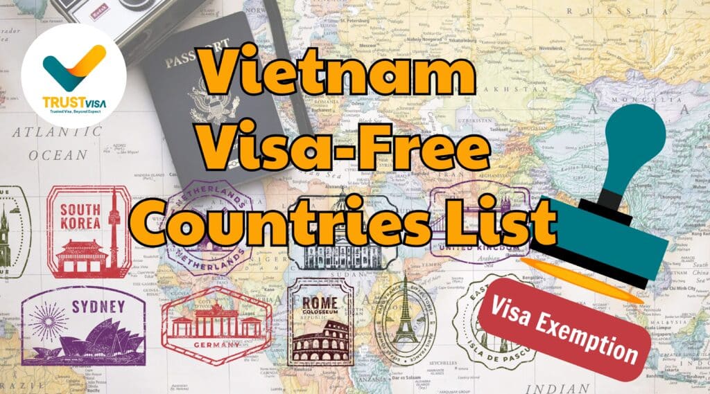 Vietnam visa-free countries list