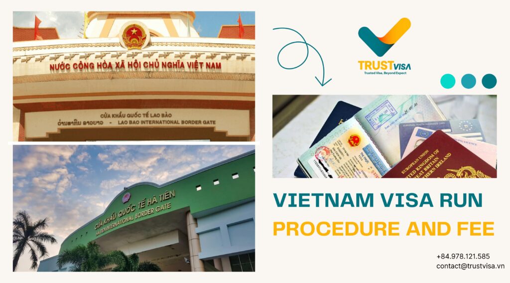 Vietnam Visa Run Procedure And Fee