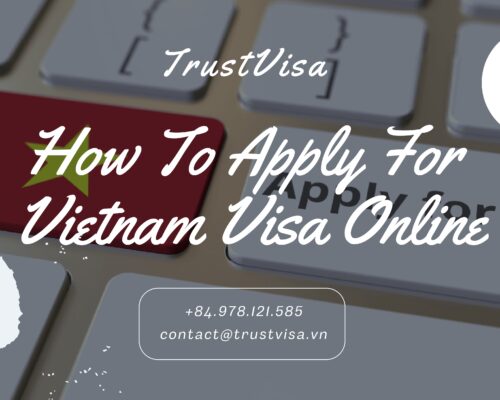 How To Apply For Vietnam Visa Online