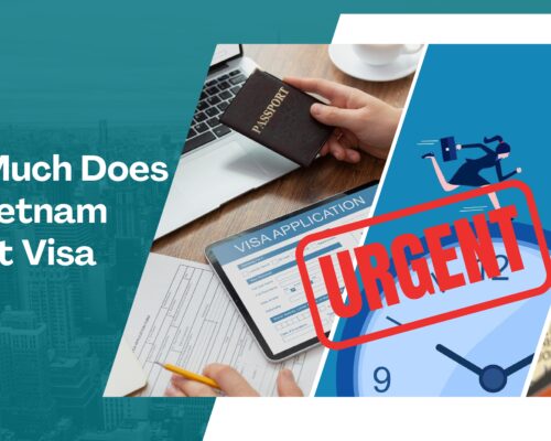 How Much Does The Vietnam Urgent Visa Cost?