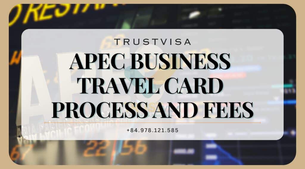 Apec Business Travel Card Process And Fees