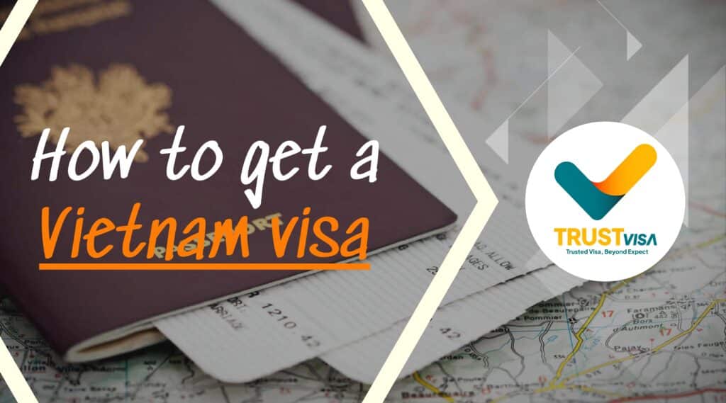 How to get a Vietnam visa