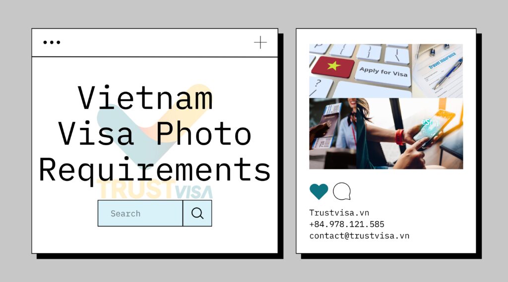 Vietnam Visa Photo Requirements, Valid Size